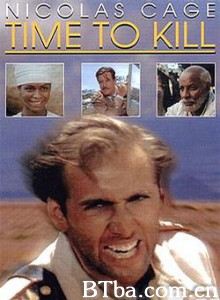 全面攻击 Time to Kill (1989)  BT磁力 迅雷网盘下载
