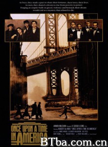 美国往事/四海兄弟(台)/义薄云天(港)/Once Upon a Time in America