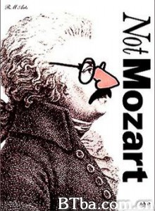 不是莫扎特 Not Mozart (1991)  BT磁力 迅雷网盘下载