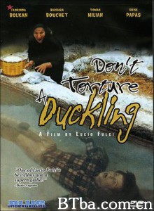别动酷刑 Don't Torture a Duckling (1972) 1080P BT磁力 迅雷网盘下载
