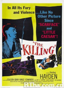 杀手 杀戮 The Killing (1956) 1080P/720P BT磁力 迅雷网盘下载