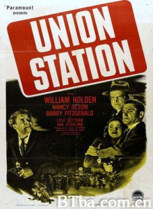 十面埋伏 中央车站 联合车站 (1950)  BT磁力 迅雷网盘下载
