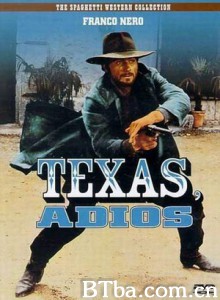 德州游侠 Texas  addio (1967)  BT磁力 迅雷网盘下载
