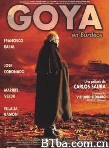 波尔多的欲望天堂 Goya in Bordeaux 戈雅在波尔多 (1999)  BT磁力 迅雷网盘下载