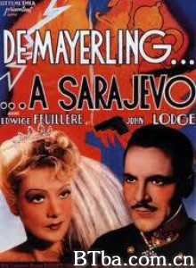 从梅耶林到萨拉热窝 From Mayerling to Sarajevo (1940)  BT磁力 迅雷网盘下载
