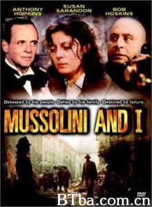 墨索里尼和我 Mussolini: The Decline and Fall of Il Duce (1985)  BT磁力 迅雷网盘下载