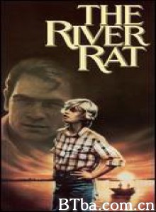 怒河 父女情深 狂流惊梦 (1984)  BT磁力 迅雷网盘下载