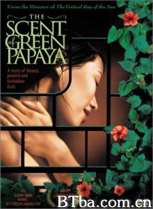 青木瓜之味 番木瓜香 The Scent of Green Papaya (1993)  BT磁力 迅雷网盘下载