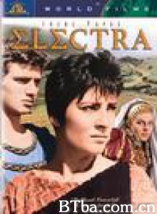 埃勒克特拉 Ilektra (1970)  BT磁力 迅雷网盘下载
