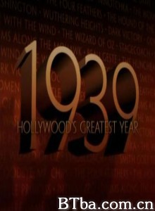 1939:Hollywood'sGreatestYear-720p|1080p高清bt种子下载