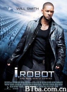 我，机器人 智能叛变(港) 机械公敌(台) I Robot (2004) 1080P/720P 高清免费观看 BT磁力 迅雷网盘下载