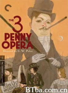 三便士歌剧/三分钱歌剧-720p|1080p高清bt种子下载