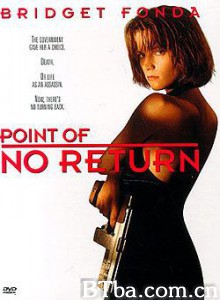 双面女蝎星 舐血狂花 Point of No Return (1993) 720P BT磁力 迅雷网盘下载