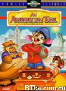 美国鼠谭 美国鼠谭第一部 老鼠也移民 An American Tail   (1986) 720P BT磁力 迅雷网盘下载