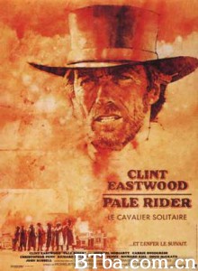 苍白骑士 单枪匹马闯龙潭 Pale Rider (1985) 1080P/720P BT磁力 迅雷网盘下载