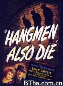 刽子手之死 杀人者死 (1943)  BT磁力 迅雷网盘下载