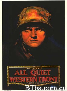 西线无战事 All Quiet on the Western Front (1930) 1080P/720P BT磁力 迅雷网盘下载