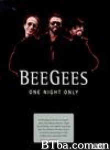 BeeGees:OneNightOnly (1997)  BT磁力 迅雷网盘下载