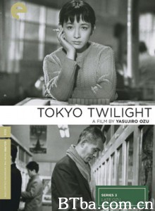 东京暮色 Tôkyô boshoku Tokyo Twilight (1957)  BT磁力 迅雷网盘下载