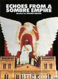 来自昏暗国度的回声 Echoes from a Somber Empire (1990)  BT磁力 迅雷网盘下载