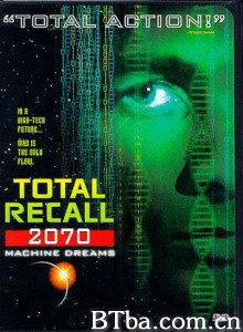 全面回忆2070 Total Recall: The Series (1999)  BT磁力 迅雷网盘下载