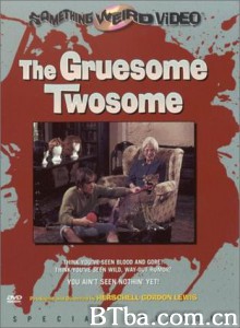 TheGruesomeTwosome (1968)  BT磁力 迅雷网盘下载