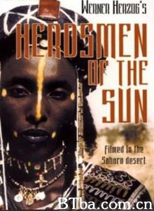 太阳牧者 Herdsmen of the Sun (1989)  BT磁力 迅雷网盘下载