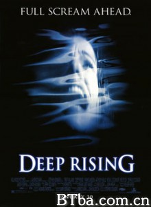 极度深寒 怪从深海来 深海拦截：大海怪 Deep Rising (1998) 1080P/720P BT磁力 迅雷网盘下载