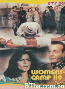 119号女子集中营 S.S. Extermination Love Camp Women's Camp 119 (1977)  BT磁力 迅雷网盘下载