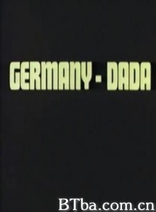 德国达达主义 Germany Dada (1969)  BT磁力 迅雷网盘下载