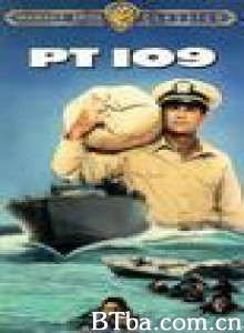 PT109鱼雷艇 (1963)  BT磁力 迅雷网盘下载