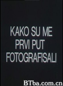 KakoSuMePrviPutFotografisali (1970)  BT磁力 迅雷网盘下载