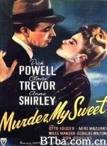 爱人谋杀 Farewell  My Lovely (1944)  BT磁力 迅雷网盘下载