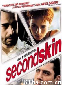 男得有情天 Second Skin A Segunda Pele (2000)  BT磁力 迅雷网盘下载
