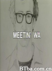 当戈达尔遇见伍迪艾伦 戈达尔遇见伍迪·艾伦 当高达遇见伍迪 (1970)  BT磁力 迅雷网盘下载
