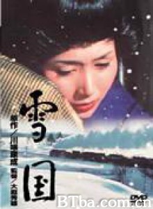 雪国/Yukiguni/Snow Country-720p|1080p高清bt种子下载