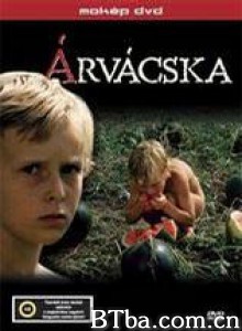 小孤儿 Arvacska (1976)  BT磁力 迅雷网盘下载