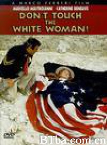 不要伤害白种女人 (1974)  BT磁力 迅雷网盘下载