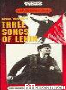 列宁的三首歌 Three Songs About Lenin (1934)  BT磁力 迅雷网盘下载