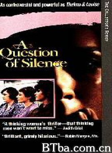 沉默的问题 A Question of Silence (1982)  BT磁力 迅雷网盘下载