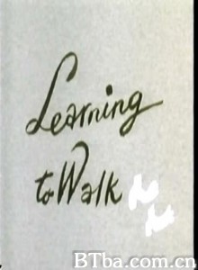 学走路/Learning to Walk/ŠKOLA HODANJA-720p|1080p高清bt种子下载
