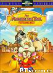 美国鼠谭2：西部历险记 美国鼠谭第二部 An American Tail II (1991)  BT磁力 迅雷网盘下载