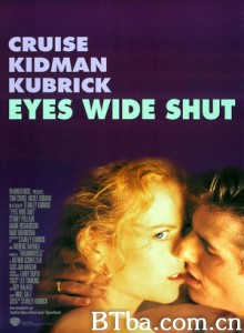 大开眼戒 紧闭双眼 Eyes Wide Shut (1999) 1080P BT磁力 迅雷网盘下载