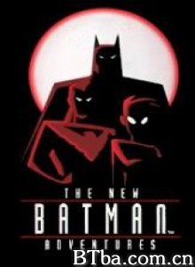 蝙蝠侠新冒险第一季 蝙蝠侠新冒险 (1997)  BT磁力 迅雷网盘下载