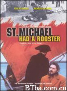 圣米歇尔有只公鸡 圣・米凯莱有过一只公鸡 St. Michael Had a Rooster (1970)  BT磁力 迅雷网盘下载