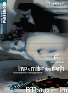 爱比死更冷 Love is colder than Death (1969)  BT磁力 迅雷网盘下载