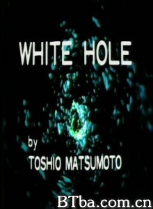 WhiteHole (1970)  BT磁力 迅雷网盘下载