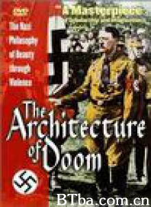 意志的毁灭 The Architecture of Doom 毁灭的构架 (1989)  BT磁力 迅雷网盘下载