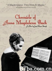 安娜·玛格达丽娜·巴赫的编年史 The Chronicle of Anna Magdalena Bach (1968)  BT磁力 迅雷网盘下载