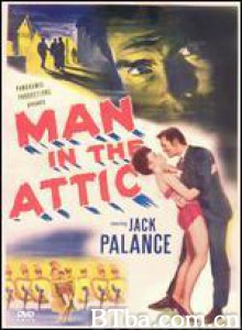 ManintheAttic (1953)  BT磁力 迅雷网盘下载